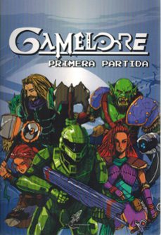 gamelore. primera partida.-alvaro aparicio-9788412987027