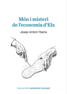 mon i misteri de l economia d elx-josep antoni ybarra perez-9788413021027