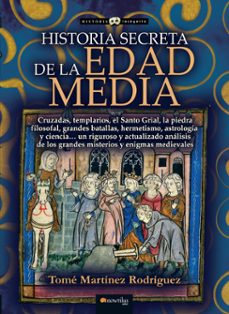historia secreta edad media: cruzadas, templarios, el santo grial etc-9788413050027