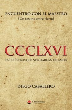 encuentro con el maestro (un tesoro entre tierra)-diego caballero-9788413172927