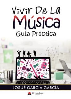 vivir de la musica. guia practica-9788413174327