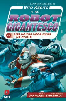 sito kesito y su robot gigantesco contra los monos mecanicos de marte-9788413183527