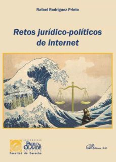 retos juridico-politicos de internet. (ebook)-rafael rodriguez prieto-9788413245027