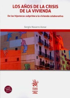 los años de la crisis de la vivienda-9788413364827