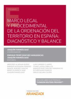 marco legal y procedimental de la ordenacion del territorio en españa: diagnostico y balance-9788413459127