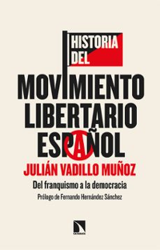 historia del movimiento libertario español (ebook)-9788413527727