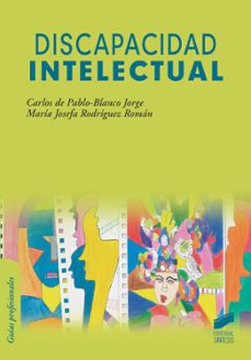 discapacidad intelectual-carlos de pablo blanco jorge-maria josefa rodriguez roman-9788413570327