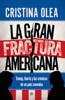 la gran fractura americana (ebook)-cristina olea-9788413849294