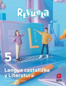 lengua castellana 5º educacion primaria proyecto revuela madrid ed 2022-9788413925127