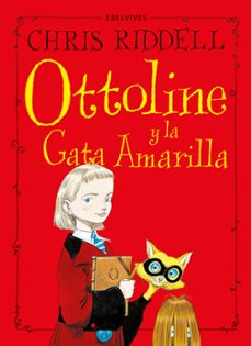 ottoline y la gata amarilla-chris riddell-9788414042427