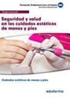 mf0356 seguridad y salud en los cuidados esteticos de manos y pies-juan manuel gil ramos-9788414202227