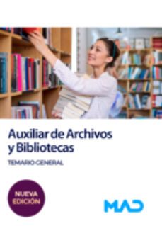 auxiliar de archivos y bibliotecas. temario general-9788414270127