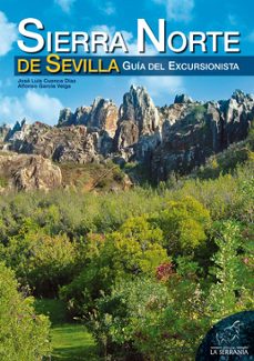 sierra norte de sevilla. guia del excursionista-jose luis cuenca diaz-9788415030027