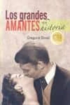 los grandes amantes de la historia-gregorio doval-9788415083627