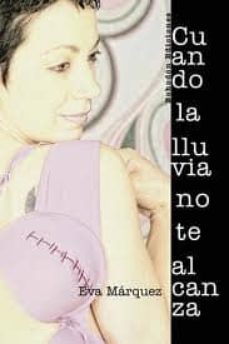 cuando la lluvia no te alcanza-eva marquez-9788415172727