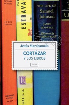 cortazar y los libros: un paseo por la biblioteca del autor de ra yuela-9788415174127