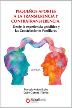 pequeños aportes a la transferencia y la contratransferencia-9788415409427