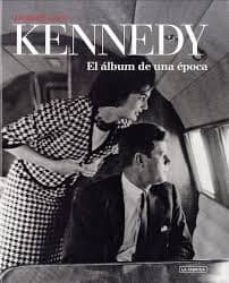 kennedy: el album de una epoca-jacques lowe-9788415691327