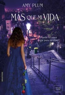 mas que mi vida-amy plum-9788415854227