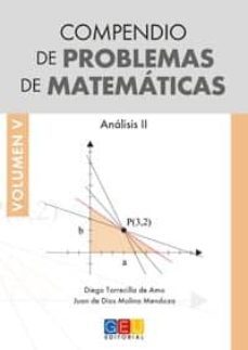 compendio de problemas de matematicas volumen v: analisis ii-diego torrecilla de amo-9788416156627
