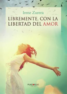 libremente, con la libertad del amor-9788416157327