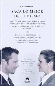saca lo mejor de ti mismo (ebook)-jose medina-9788416253227