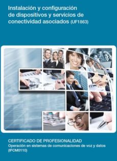 instalacion y configuracion de dispositivos y servicios de conect ividad asociados (uf1863)-9788416360727