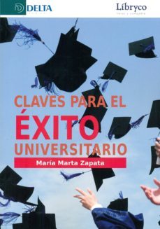 claves para el exito universitario-maria marta zapata erice-9788416383627