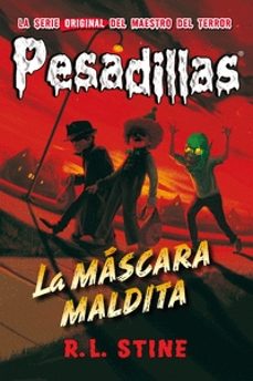 pesadillas 19: la mascara maldita-r.l. stine-9788416387427