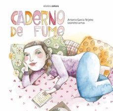 caderno de fume-antonio garcia teijeiro-9788416456727