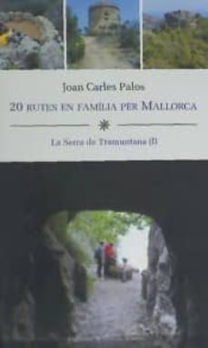 20 rutes en familia per mallorca. la serra de tramuntana (i)-9788416554027