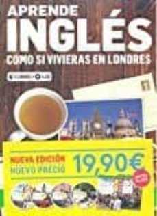 aprende ingles como si vivieras en londres-9788416943227