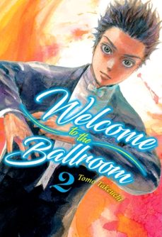 welcome to the ballroom vol. 2-tomo takeuchi-9788416960927