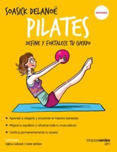 pilates: define y fortalece tu cuerpo-soasick delanoe-9788416972227