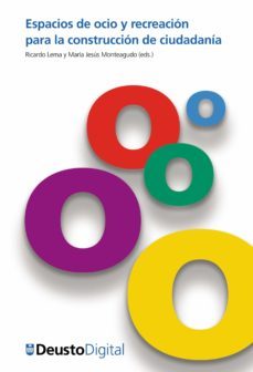 espacios de ocio y recreacion para la construccion de ciudadania (ebook)-ricardo lema-maria jesus monteagudo-9788416982127
