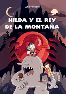 hilda y el rey de la montaña-luke pearson-9788416985227