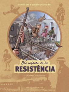 els infants de la resistencia 2. primeres repressions-9788417183127