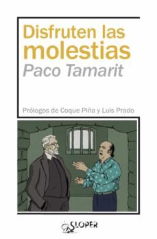 disfruten las molestias-paco tamarit-9788417200527