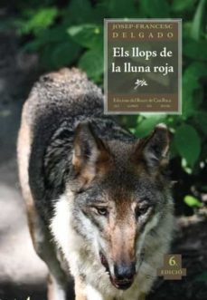 els llops de la lluna roja-josep francesc delgado-9788417250027