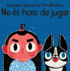 no es hora de jugar (cat)-lawrence schimel-9788417319427