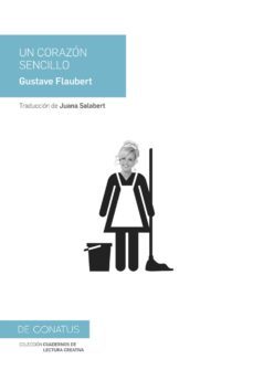 un corazón sencillo-gustave flaubert-9788417375027