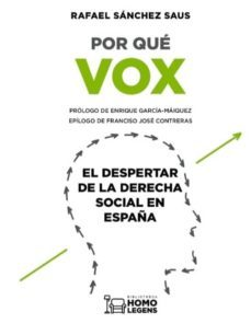 por que vox: el despertar de la derecha social en españa-9788417407827