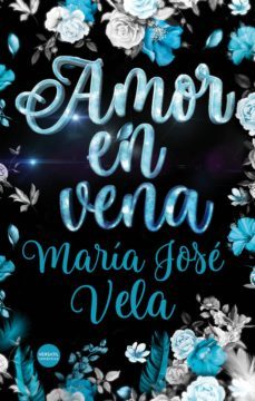 amor en vena (ebook)-maria jose vela-9788417451127
