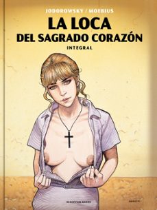 la loca del sagrado corazón-alejandro jodorowsky-9788417511227