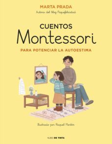 cuentos montessori para potenciar la autoestima (cuentos montessori) (ebook)-marta prada-9788417605827