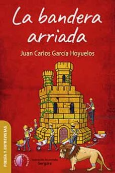 la bandera arriada-juan carlos garcia hoyuelos-9788417634827