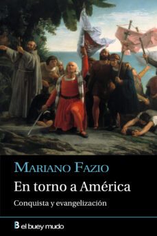 en torno a america: conquista y evangelizacion-9788417703127