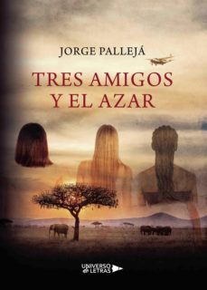 tres amigos y el azar (ebook)-jorge palleja-9788417741327