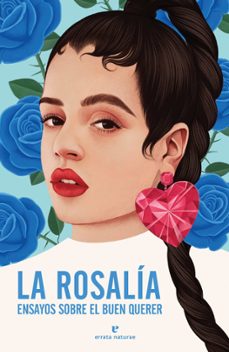la rosalia: ensayos sobre el buen querer-9788417800727