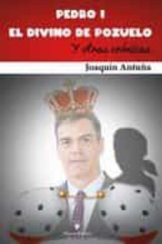 pedro i. el divino de pozuelo y otras cronicas-9788417857127